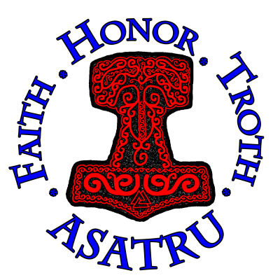 Faith * Honor * Troth * ASATRU